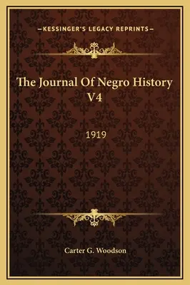 Dziennik historii Murzynów V4: 1919 - The Journal Of Negro History V4: 1919