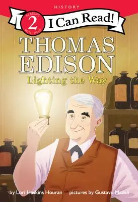 Thomas Edison: Oświetlając drogę - Thomas Edison: Lighting the Way