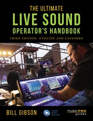 Najlepszy podręcznik operatora dźwięku na żywo - The Ultimate Live Sound Operator's Handbook