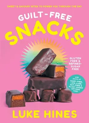 Przekąski bez poczucia winy: Zdrowe słodkie i pikantne przekąski, które pomogą ci przetrwać dzień (Tbc) - Guilt-Free Snacks: Healthy Sweet & Savoury Snacks to Power You Through the Day (Tbc)