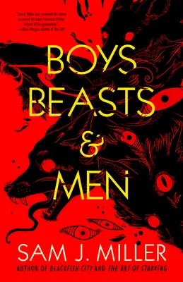 Chłopcy, bestie i mężczyźni - Boys, Beasts & Men