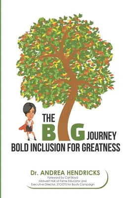 The BIG Journey: Odważna inkluzja do wielkości - The BIG Journey: Bold Inclusion for Greatness