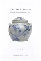 A Potter's Progress: Emanuel Suter i biznes rzemieślniczy - A Potter's Progress: Emanuel Suter and the Business of Craft