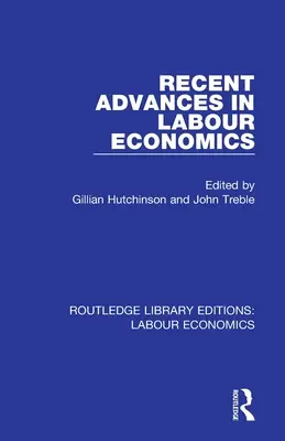 Najnowsze osiągnięcia w ekonomii pracy - Recent Advances in Labour Economics