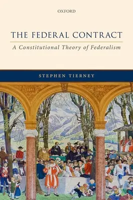 Umowa federalna - konstytucyjna teoria federalizmu - Federal Contract - A Constitutional Theory of Federalism