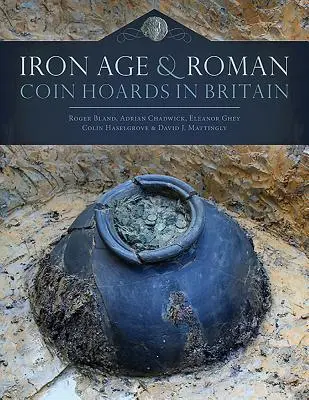 Skarbce z epoki żelaza i monet rzymskich w Wielkiej Brytanii - Iron Age and Roman Coin Hoards in Britain