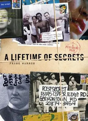 Życie pełne sekretów: Książka postsekretna - A Lifetime of Secrets: A Postsecret Book