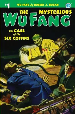 Tajemniczy Kieł Wu #1: Sprawa sześciu trumien - The Mysterious Wu Fang #1: The Case of the Six Coffins