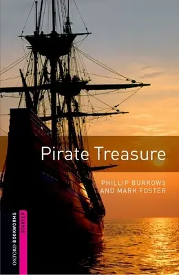 Oxford Bookworms Library: Pirate Treasure: Starter: 250-Word Vocabulary