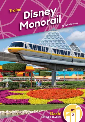 Kolejka jednoszynowa Disneya - Disney Monorail