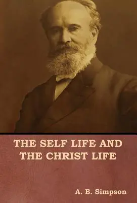 Życie własne i życie Chrystusa - The Self Life and the Christ Life