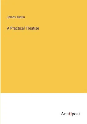 Praktyczny traktat - A Practical Treatise