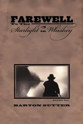 Pożegnanie ze światłem gwiazd w whisky - Farewell to the Starlight in Whiskey