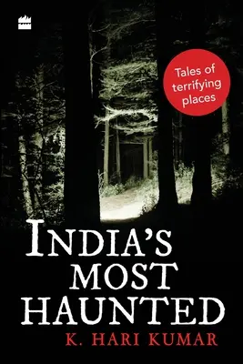 Najbardziej nawiedzone miejsca w Indiach: Opowieści o przerażających miejscach - India's Most Haunted: Tales of Terrifying Places