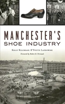 Przemysł obuwniczy w Manchesterze - Manchester's Shoe Industry