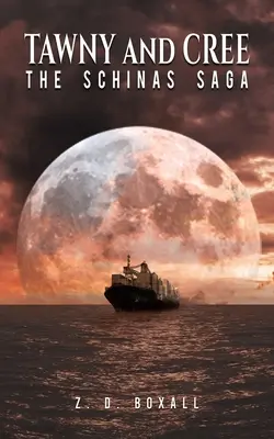 Tawny i Cree: Saga rodu Schinów - Tawny and Cree: The Schinas Saga