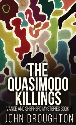 Zabójstwa Quasimodo - The Quasimodo Killings