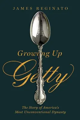 Dorastanie Getty'ego: Historia najbardziej niekonwencjonalnej amerykańskiej dynastii - Growing Up Getty: The Story of America's Most Unconventional Dynasty