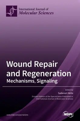 Naprawa i regeneracja ran - Wound Repair and Regeneration