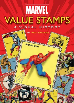 Marvel Value Stamps: Historia wizualna - Marvel Value Stamps: A Visual History