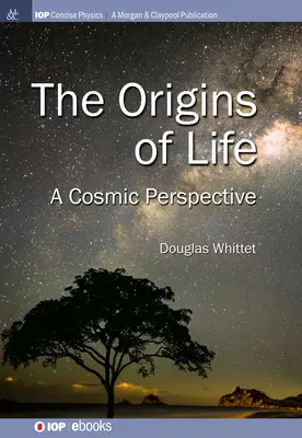 Początki życia: Kosmiczna perspektywa - Origins of Life: A Cosmic Perspective