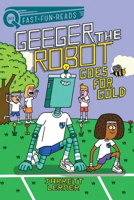 Idzie po złoto: Geeger the Robot - Goes for Gold: Geeger the Robot