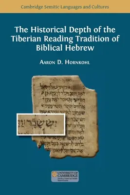 Historyczna głębia tyberiadzkiej tradycji czytania biblijnego języka hebrajskiego - The Historical Depth of the Tiberian Reading Tradition of Biblical Hebrew