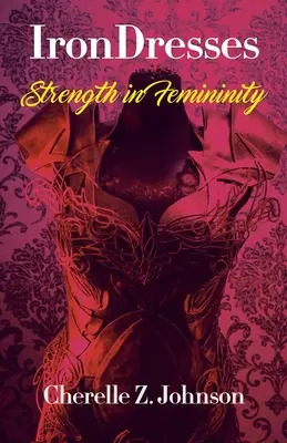 IronDresses: Siła dla kobiecości - IronDresses: Strength for Femininity