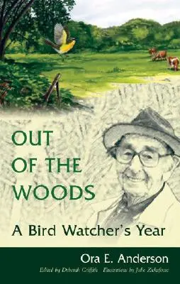 Out of the Woods: Rok obserwatora ptaków - Out of the Woods: A Bird Watcher's Year