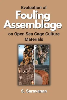 Ocena gromadzenia się zanieczyszczeń na materiałach do hodowli w klatkach na otwartym morzu - Evaluation of Fouling Assemblage on Open Sea Cage Culture Materials