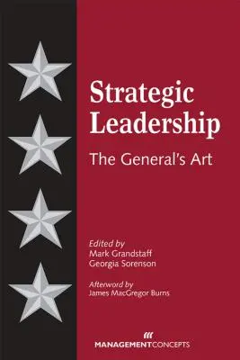 Strategiczne przywództwo: Sztuka generała - Strategic Leadership: The General's Art