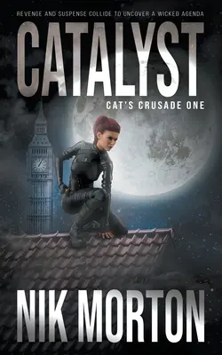 Catalyst: Przygodowy thriller dla kobiet - Catalyst: A Women's Adventure Thriller