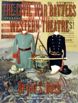 Bitwy wojny secesyjnej w teatrze zachodnim - The Civil War Battles of the Western Theatre