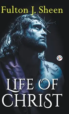 Życie Chrystusa (wydanie biblioteczne w twardej oprawie) - Life of Christ (Hardcover Library Edition)