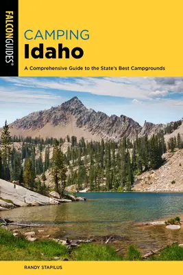 Camping Idaho: Kompleksowy przewodnik po najlepszych kempingach w stanie Idaho - Camping Idaho: A Comprehensive Guide to the State's Best Campgrounds