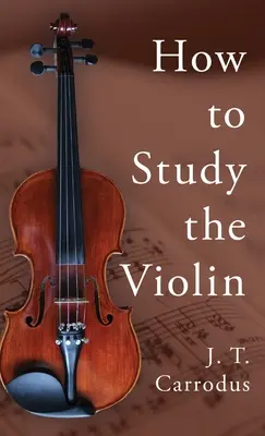 Jak uczyć się gry na skrzypcach - How to Study the Violin