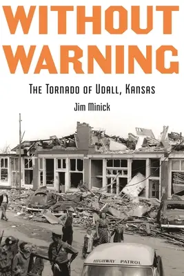 Bez ostrzeżenia: Tornado w Udall, Kansas - Without Warning: The Tornado of Udall, Kansas