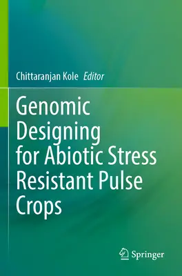 Genomiczne projektowanie odpornych na stres abiotyczny roślin strączkowych - Genomic Designing for Abiotic Stress Resistant Pulse Crops