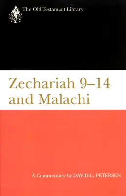 Zachariasza 9-14 i Malachiasza (Otl): Komentarz - Zechariah 9-14 & Malachi (Otl): A Commentary