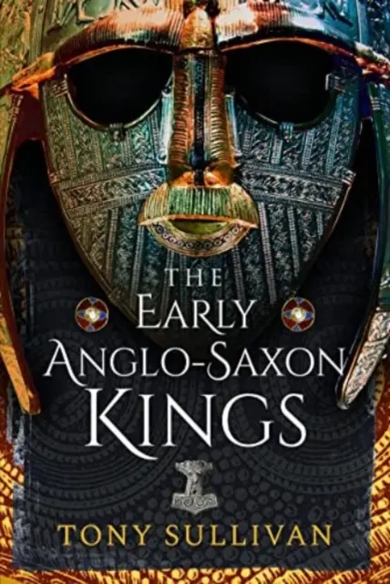 Wcześni królowie anglosascy - The Early Anglo-Saxon Kings