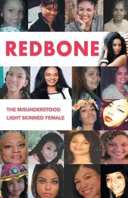 Redbone: Niezrozumiana jasnoskóra kobieta - Redbone: The Misunderstood Light Skinned Female