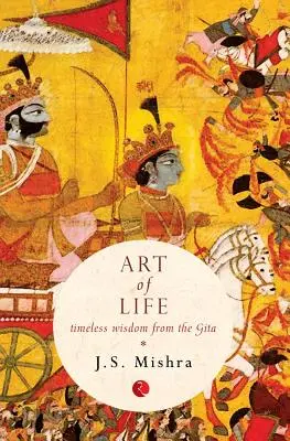 Sztuka życia: Ponadczasowa mądrość z Gity - Art of Life: Timeless Wisdom from the Gita