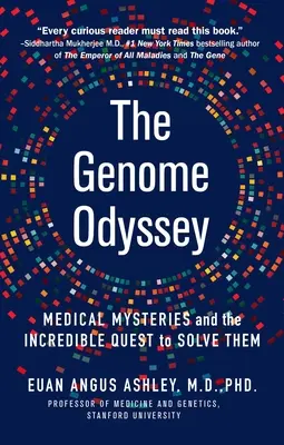 Genome Odyssey: Tajemnice medyczne i niesamowite dążenie do ich rozwiązania - The Genome Odyssey: Medical Mysteries and the Incredible Quest to Solve Them