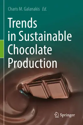 Trendy w zrównoważonej produkcji czekolady - Trends in Sustainable Chocolate Production
