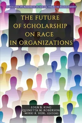 Przyszłość badań nad rasą w organizacjach - The Future of Scholarship on Race in Organizations
