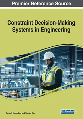 Systemy podejmowania decyzji z ograniczeniami w inżynierii - Constraint Decision-Making Systems in Engineering