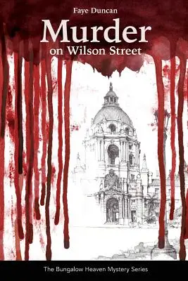 Morderstwo na Wilson Street: Seria The Bungalow Heaven Mystery Series - Murder on Wilson Street: Series The Bungalow Heaven Mystery Series