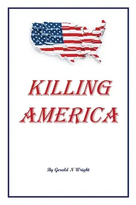 Zabijanie Ameryki - Killing America