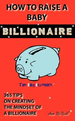 Jak wychować małego miliardera - How to Raise a Baby Billionaire