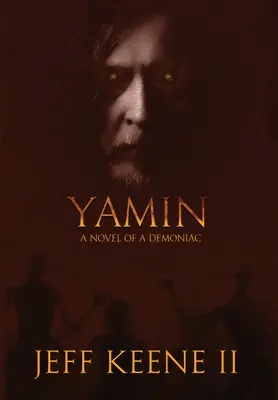 Yamin: powieść o demoniaku - Yamin: A Novel of a Demoniac